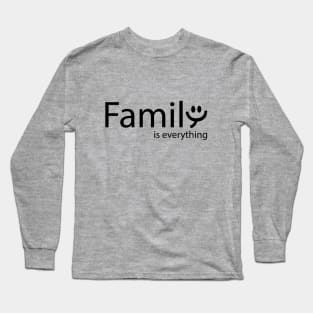 Family is everything artistic design Long Sleeve T-Shirt